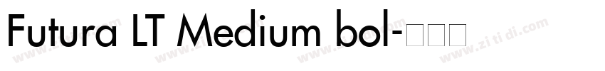 Futura LT Medium bol字体转换 Futura LT Medium bol字体转换